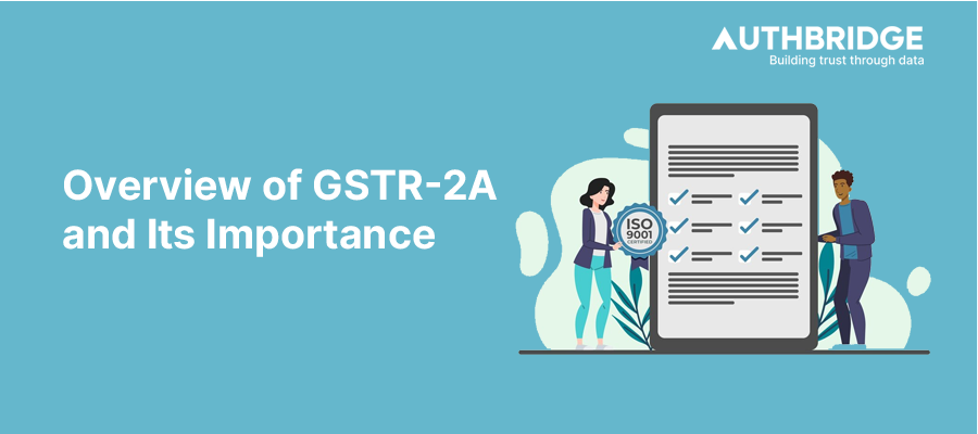 The Essential Guide to GSTR-2A:  Why It Matters for Your GST Compliance